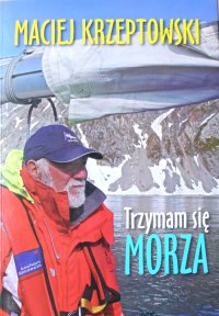 Trzymam się morza - Maciej Krzeptowski - ebook