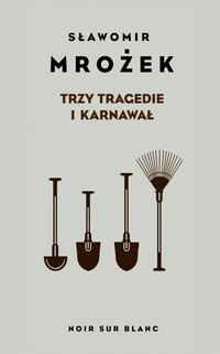 Trzy tragedie i karnawał - Sławomir Mrożek - ebook