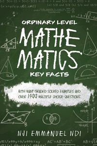 Ordinary Level Mathematics Key Facts - Nji Emmanuel Ndi - ebook