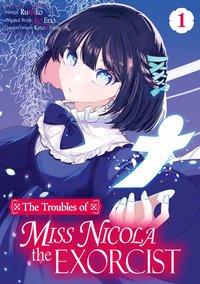 The Troubles of Miss Nicola the Exorcist. Manga. Volume 1 - Ito Iino - ebook