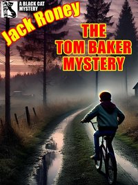 The Tom Baker Mystery - Jack Roney - ebook