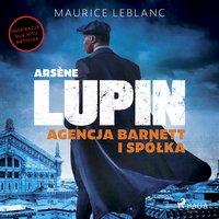 Arsène Lupin. Agencja Barnett i Spółka - Maurice Leblanc - audiobook