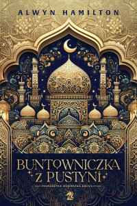 Buntowniczka z pustyni - Alwyn Hamilton - ebook