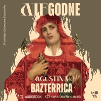 Niegodne - Agustina Bazterrica - audiobook