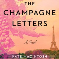 Champagne Letters - Kate MacIntosh - audiobook