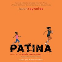 Patina (Spanish Edition) - Jason Reynolds - audiobook