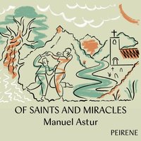 Of Saints and Miracles - Manuel Astur - audiobook