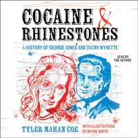 Cocaine and Rhinestones - Tyler Mahan Coe - audiobook