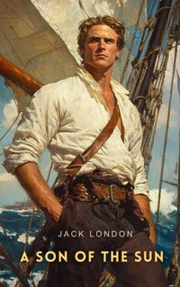 Son of the Sun - Jack London - audiobook