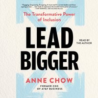 Lead Bigger - Anne Chow - audiobook