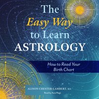 Easy Way to Learn Astrology - Alison Chester-Lambert - audiobook