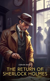 Return of Sherlock Holmes - Conan Doyle - audiobook