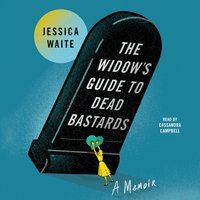 Widow's Guide to Dead Bastards - Jessica Waite - audiobook