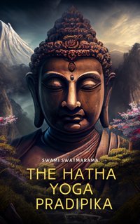 Hatha Yoga Pradipika - Swami Swatmarama - audiobook