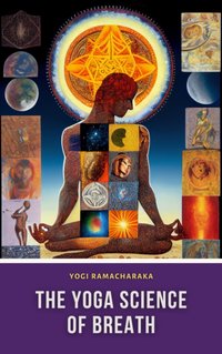 Yoga Science of Breath - Yogi Ramacharaka - audiobook