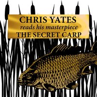 Secret Carp (audio) - Chris Yates - audiobook