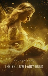 Yellow Fairy Book - Andrew Lang - audiobook