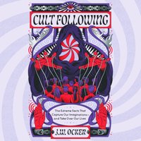 Cult Following - J. W. Ocker - audiobook