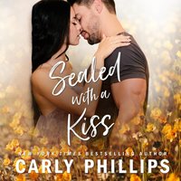 Sealed with a Kiss - Carly Phillips - audiobook