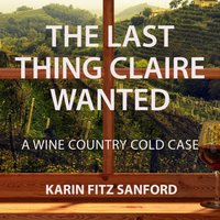 Last Thing Claire Wanted - Karin Fitz Sanford - audiobook