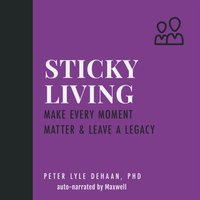 Sticky Living - DeHaan Peter Lyle - audiobook