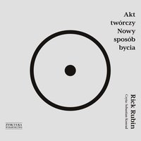 Akt twórczy Nowy sposób bycia - Rick Rubin - audiobook