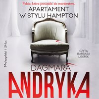 Apartament w stylu Hampton - Dagmara Andryka - audiobook