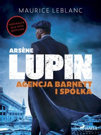 Arsène Lupin. Agencja Barnett i Spółka - Maurice Leblanc - ebook