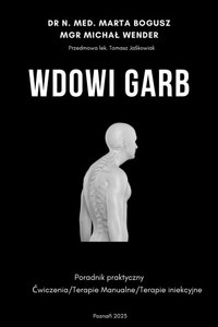 Wdowi garb - poradnik praktyczny - DR  N. MED. MARTA BOGUSZ  MGR MICHAŁ WENDER - ebook