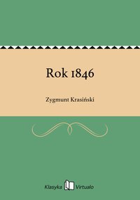 Rok 1846 - Zygmunt Krasiński - ebook