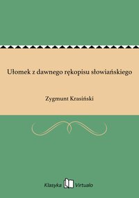 Ułomek z dawnego rękopisu słowiańskiego - Zygmunt Krasiński - ebook