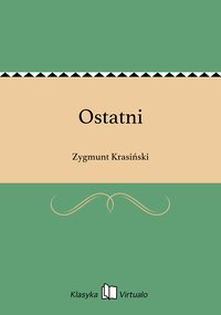 Ostatni - Zygmunt Krasiński - ebook