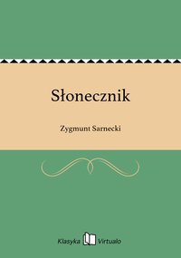 Słonecznik - Zygmunt Sarnecki - ebook