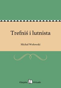 Trefniś i lutnista - Michał Wołowski - ebook