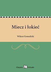 Miecz i łokieć - Wiktor Gomulicki - ebook
