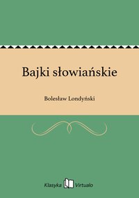Bajki słowiańskie - Bolesław Londyński - ebook