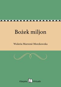 Bożek miljon - Waleria Marrené-Morzkowska - ebook