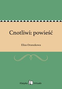 Cnotliwi: powieść - Eliza Orzeszkowa - ebook