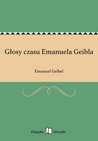 Głosy czasu Emanuela Geibla - Emanuel Geibel - ebook