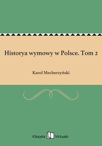 Historya wymowy w Polsce. Tom 2 - Karol Mecherzyński - ebook