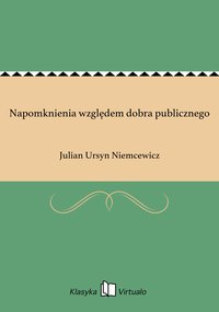 Napomknienia względem dobra publicznego - Julian Ursyn Niemcewicz - ebook