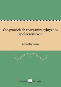 O dążnościach reorganizacyjnych w społeczeństwie - Leon Rzewuski - ebook