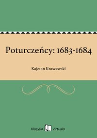 Poturczeńcy: 1683-1684 - Kajetan Kraszewski - ebook