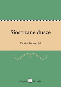 Siostrzane dusze - Teodor Tomasz Jeż - ebook