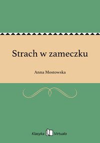 Strach w zameczku - Anna Mostowska - ebook