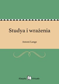 Studya i wrażenia - Antoni Lange - ebook