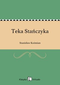 Teka Stańczyka - Stanisław Koźmian - ebook