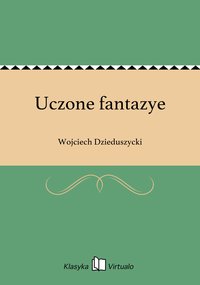 Uczone fantazye - Wojciech Dzieduszycki - ebook