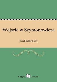 Wejście w Szymonowicza - Józef Kallenbach - ebook