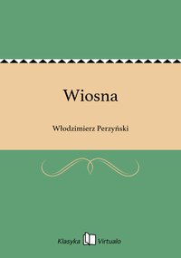 Wiosna - Włodzimierz Perzyński - ebook